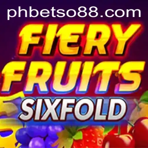 Unveiling FieryFruitsSixFold: A Thrilling Betso 88 Adventure